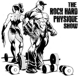 THE ROCK HARD PHYSIQUE SHOW logo