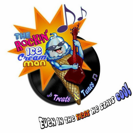 THE ROCKIN' ICE CREAM MAN TREATS AND TUNES EVEN IN THE HEAT HE STAYS COOL logo