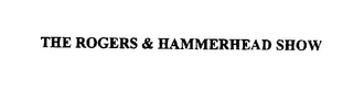 THE ROGERS & HAMMERHEAD SHOW logo