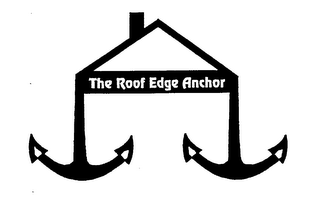 THE ROOF EDGE ANCHOR