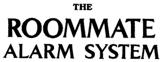 THE ROOMMATE ALARM SYSTEM logo
