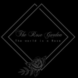 THE ROSE GARDEN THE WORLD IS A ROSE logo