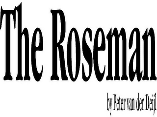 THE ROSEMAN BY PETER VAN DER DEIJL logo