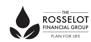 THE ROSSELOT FINANCIAL GROUP PLAN FOR LIFE logo