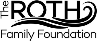 THE ROTH FAMILY FOUNDATION logo