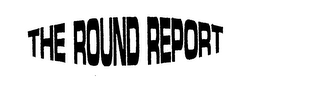 THE ROUND REPORT logo