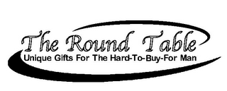 THE ROUND TABLE UNIQUE GIFTS FOR THE HARD-TO-BUY-FOR MAN logo
