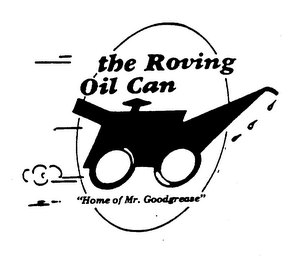 THE ROVING OIL CAN "HOME OF MR. GOODGREASE" logo