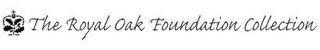 THE ROYAL OAK FOUNDATION COLLECTION logo