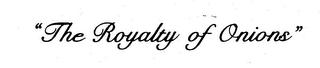 "THE ROYALTY OF ONIONS" logo