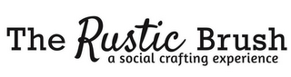 THE RUSTIC BRUSH A SOCIAL CRAFTING EXPERIENCE logo