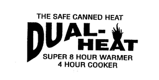 THE SAFE CANNED HEAT DUAL-HEAT SUPER 8 HOUR WARMER 4 HOUR COOKER logo