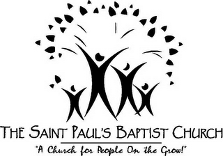 THE SAINT PAUL'S BAPTIST CHURCH "A CHURCH FOR PEOPLE ON THE GROW!" logo