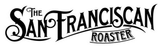 THE SAN FRANCISCAN ROASTER logo