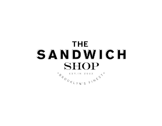 THE SANDWICH SHOP EST. IN 2013 BROOKLYN'S FINEST logo