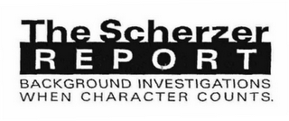 THE SCHERZER REPORT BACKGROUND INVESTIGATIONS WHEN CHARACTER COUNTS. logo