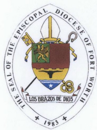 THE SEAL OF THE EPISCOPAL DIOCESE OF FORT WORTH 1983 LOS BRAZOS DE DIOS logo