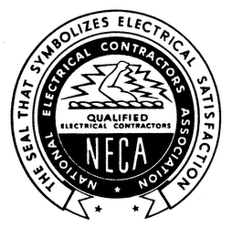 THE SEAL THAT SYMBOLIZES ELECTRICAL SATISFACTION NATIONAL ELECTRICAL CONTRACTORS ASSOCIATION QUALIFIED ELECTRICAL CONTRACTORS NECA