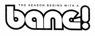 THE SEASON BEGINS WITH A BANG! logo