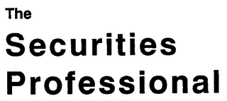 THE SECURITIES PROFESSIONAL
