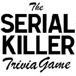THE SERIAL KILLER TRIVIA GAME logo