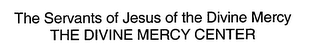 THE SERVANTS OF JESUS OF THE DIVINE MERCY THE DIVINE MERCY CENTER logo