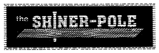 THE SHINER-POLE logo