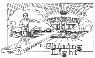 THE SHINING LIGHT ISAIAH 11:6 "A LITTLE CHILD SHALL LEAD THEM..." logo