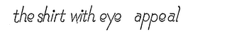 THE SHIRT WITH EYE APPEAL logo
