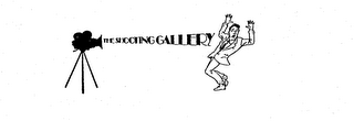 THE SHOOTING GALLERY