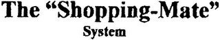 THE "SHOPPING-MATE" SYSTEM logo