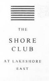 THE SHORE CLUB AT LAKESHORE EAST logo