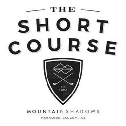THE SHORT COURSE EST. 1961 MOUNTAIN SHADOWS PARADISE VALLEY AZ logo
