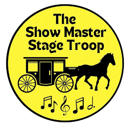 THE SHOW MASTER STAGE TROOP
