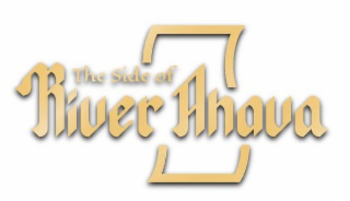 THE SIDE OF RIVER AHAVA