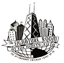 THE SIGNATURE ROOM AT THE NINETY-FIFTH THE RESTAURANT CHICAGO LOOKS UP TO logo