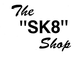 THE "SK8" SHOP logo