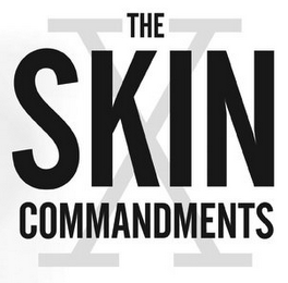 THE SKIN COMMANDMENTS X logo