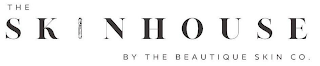 THE SKINHOUSE BY THE BEAUTIQUE SKIN CO. logo