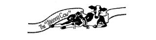 THE "SKINNY COW"