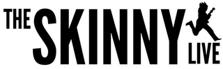 THE SKINNY LIVE logo