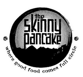 THE SKINNY PANCAKE WHERE GOOD FOOD COMES FULL CIRCLE logo