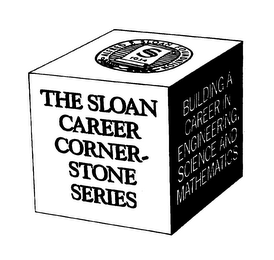 THE SLOAN CAREER CORNER-STONE SERIES BUILDING A CAREER IN ENGINEERING, SCIENCE AND MATHEMATICS ALFRED P. SLOAN FOUNDATION S 1934 logo