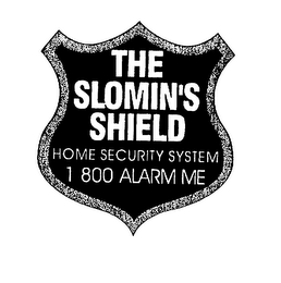 THE SLOMIN'S SHIELD HOME SECURITY SYSTEM 1 800 ALARM ME logo