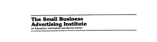 THE SMALL BUSINESS ADVERTISING INSTITUTE AN EDUCATION, INFORMATION AND SERVICE CENTER logo