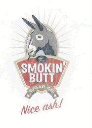 THE SMOKIN BUTT CIGAR CO. NICE ASH! logo