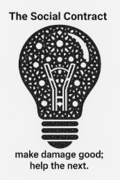 THE SOCIAL CONTRACT MAKE DAMAGE GOOD; HELP THE NEXT. logo