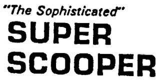 "THE SOPHISTICATED" SUPER SCOOPER logo