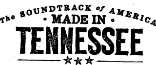 THE SOUNDTRACK OF AMERICA. MADE IN TENNESSEE logo
