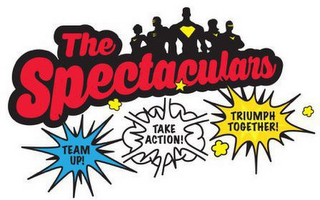 THE SPECTACULARS TEAM UP! TAKE ACTION! TRIUMPH TOGETHER! logo